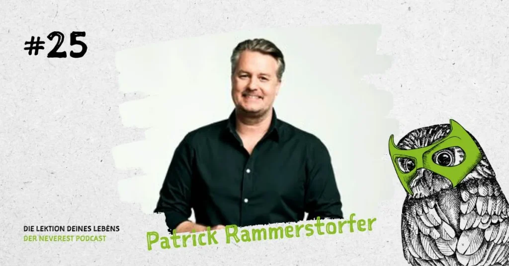 Cover der Podcast-Folge E25 von „Die Lektion deines Lebens“ mit Patrick Rammerstorfer