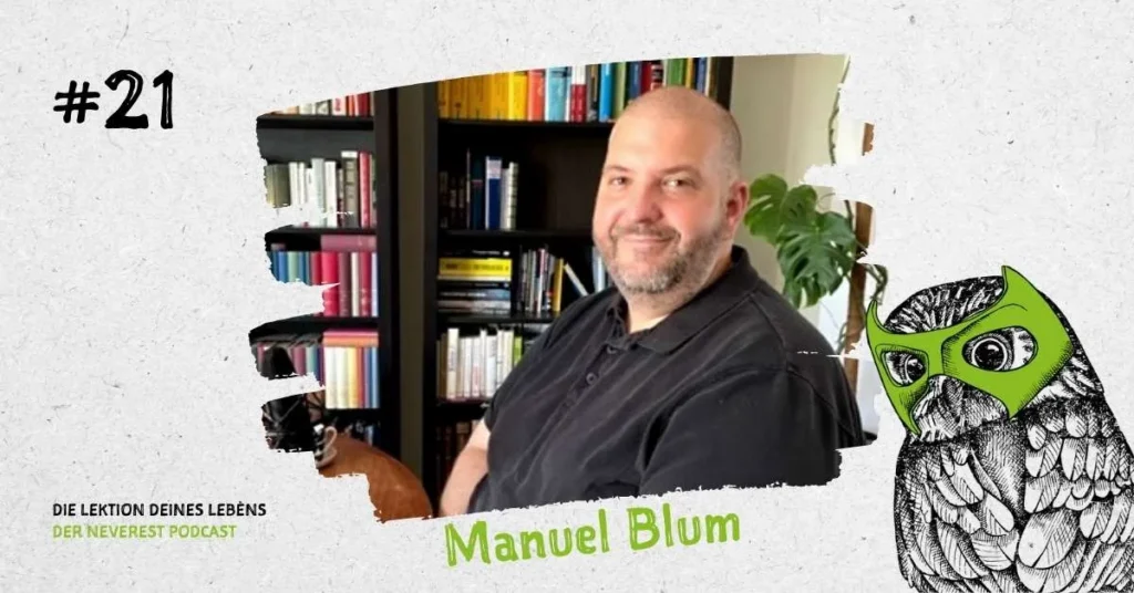 Cover der Podcast-Folge E21 von „Die Lektion deines Lebens“ mit Manuel Blum